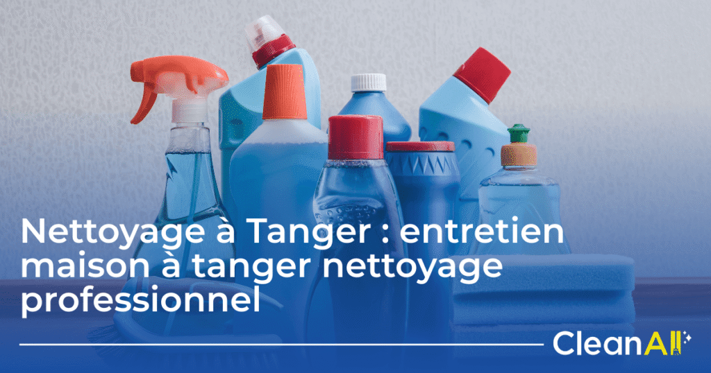 service de nettoyage régulier à tanger dans une maison moderne